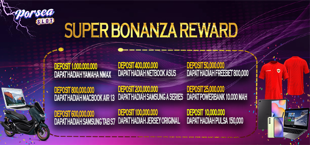 SUPER BONANZA REWARD